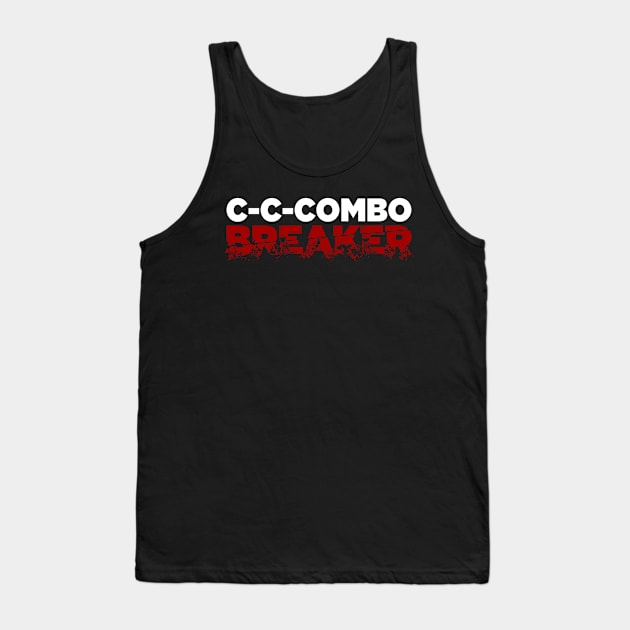 Combo Breaker! Tank Top by BRAVEorGRAVE